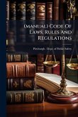 (manual) Code Of Laws, Rules And Regulations (manual) Code Of Laws, Rules And Regulations
