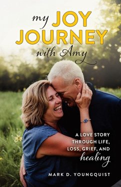 My Joy Journey with Amy - Youngquist, Mark D.