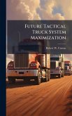 Future Tactical Truck System Maximization Future Tactical Truck System Maximization