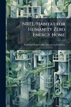 NREL/Habitat for Humanity Zero Energy Home Cover NREL/Habitat for Humanity Zero Energy Home