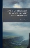Myths Of The Robin Rebreast In Early English Poetry Myths Of The Robin Rebreast In Early English Poetry