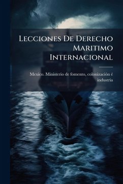 Cover Lecciones De Derecho Maritimo Internacional