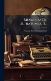 Memorias De Ultratumba, 3...