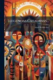 Llegendas Catalanas... Llegendas Catalanas...