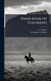 Hand-book Of Colorado