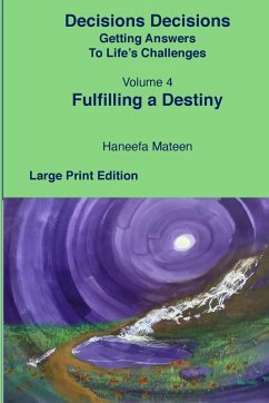Cover Volume 4 Fulfilling A Destiny Decisions Decisions Getting Answers to Life's Challenges