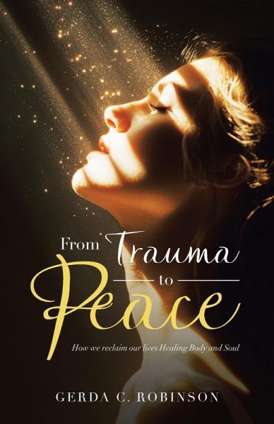 From Trauma to Peace From Trauma to Peace