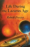 Life During the Lazarus Age