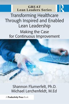 Cover Transforming Healthcare Through Inspired and Enabled Lean Leadership