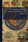 La Consolation Philosophique De Boëce