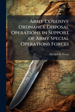 Cover Army Explosive Ordnance Disposal Operations in Support of Army Special Operations Forces