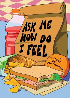 Ask Me How Do I Feel - Fishman, Jon