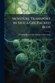 Moisture Transport in Silica Gel Packed Beds Moisture Transport in Silica Gel Packed Beds