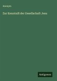 Zur Kenntniß der Gesellschaft Jesu