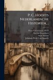 P. C. Hoofts Nederlandsche Historien, ...