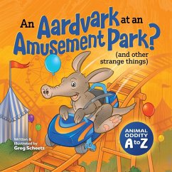 Cover An Aardvark at an Amusement Park? (and Other Strange Things)