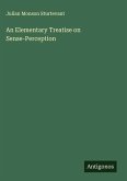 An Elementary Treatise on Sense-Perception