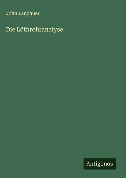 Die Löthrohranalyse