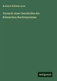 Versuch einer Geschichte der Römischen Rechtssysteme
