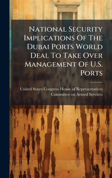 National Security Implications Of The Dubai Ports World Deal To Take Over Management Of U.S. Ports National Security Implications Of The Dubai Ports World Deal To Take Over Management Of U.S. Ports