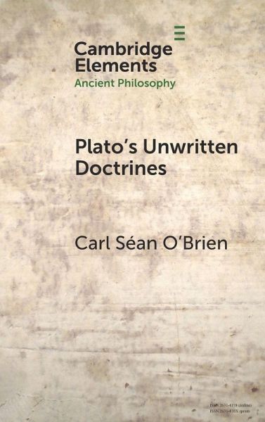 Plato's Unwritten Doctrines Plato's Unwritten Doctrines