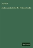 Sachsen im Zeitalter der Völkerschlacht