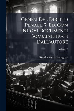 Cover Genesi Del Diritto Penale. 7. Ed. Con Nuovi Documenti Somministrati Dall'autore