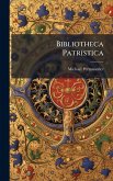 Bibliotheca Patristica Bibliotheca Patristica