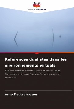 Références dualistes dans les environnements virtuels - Deutschbauer, Arno