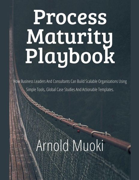 Process Maturity Playbook Process Maturity Playbook