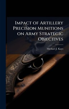Cover Impact of Artillery Precision Munitions on Army Strategic Objectives