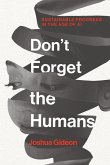 Don't Forget the Humans