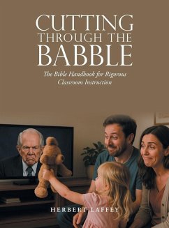 Cutting Through the Babble - Laffey, Herbert