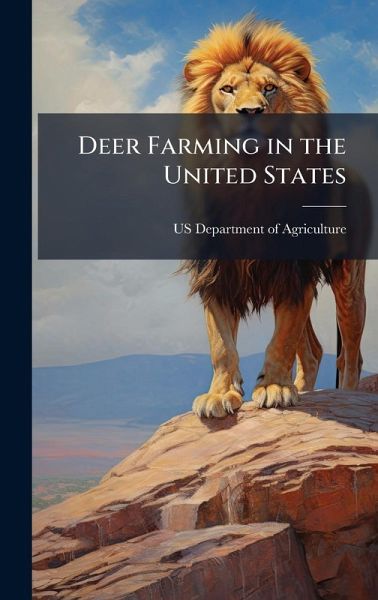 Deer Farming in the United States Deer Farming in the United States