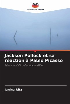 Cover Jackson Pollock et sa réaction à Pablo Picasso