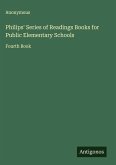 Philips' Series of Readings Books for Public Elementary Schools