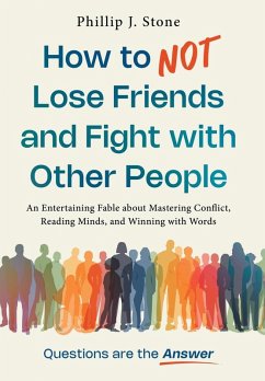 Cover How to NOT Lose Friends and Fight with Other People