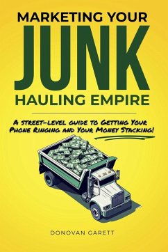 Cover Marketing Your Junk Hauling Empire