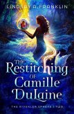 The Restitching of Camille Dulaine The Restitching of Camille Dulaine