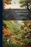 Pretty Polly Pemberton Pretty Polly Pemberton