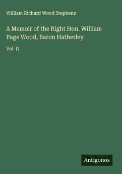 Cover A Memoir of the Right Hon. William Page Wood, Baron Hatherley