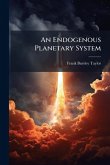 An Endogenous Planetary System