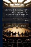 Laws And Regulations Governing The Florida State Troops