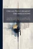 Organ Procurement Organizations Organ Procurement Organizations