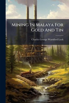 Cover Mining In Malaya For Gold And Tin