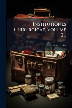 Cover Institutiones Chirurgicae, Volume 2...