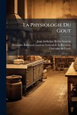 La Physiologie Du Gout