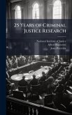25 Years of Criminal Justice Research