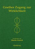 Goethes Zugang zur Wirklichkeit