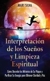 Interpretación de los sueños y limpieza espiritual Interpretación de los sueños y limpieza espiritual
